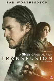 دانلود فیلم Transfusion 2023 با دوبله اختصاصی
